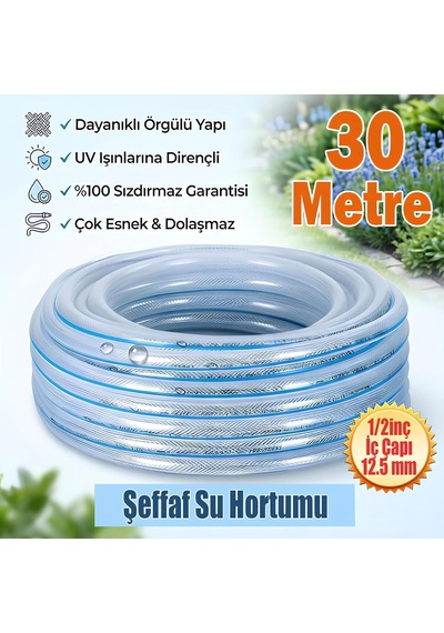 Örgülü Şeffaf Bahçe Hortumu 30 Metre Dayanıklı 3 Katlı Sağlam Çeşme Su Sulama Yıkama Hortum 12.5 Mm 1/2