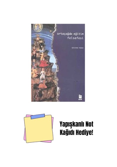 Ortaçağda Eğitim Felsefesi + Yapışkanlı Not Kağıdı
