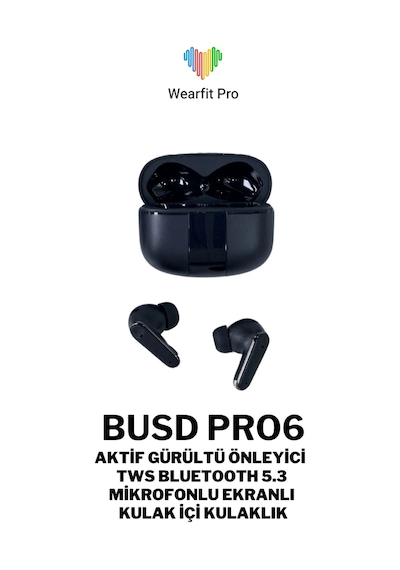 Wearfitpro Buds Pro 6 Mikrofonlu Aktif Gürültü Önleyicili Tws Kulak İçi Bluetooth Kulaklık Siyah