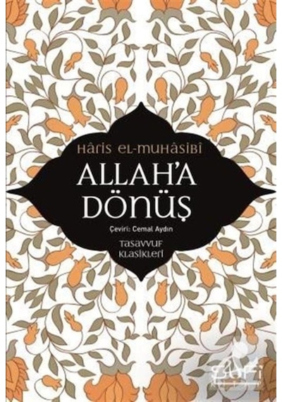 Allah'a Dönüş / Haris el-Muhasibi 9786059778916