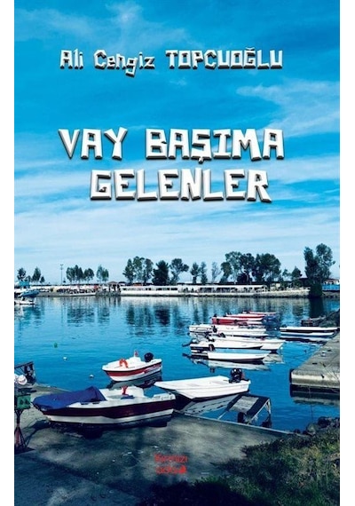 Vay Başıma Gelenler / Ali Cengiz Topcuoğlu