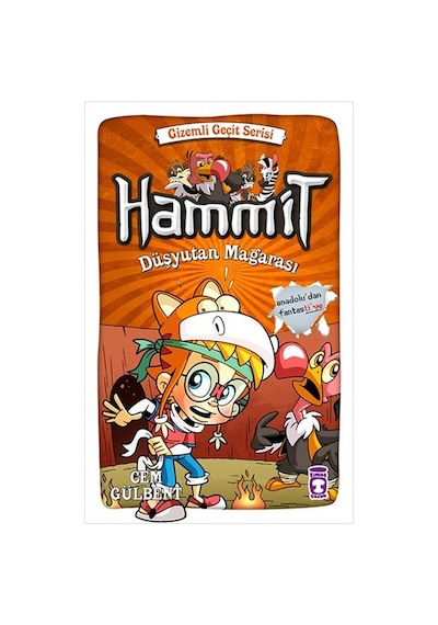 Hammit Düşyutan Mağarası - Gizemli Geçit Serisi - Cem Gülbent - Timaş Çocuk