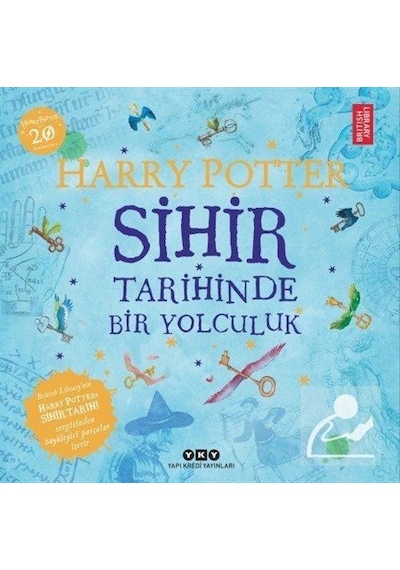 Harry Potter-Sihir Tarihinde Bir Yolculuk- Yapı Kredi Yayınları