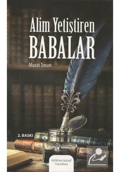 Alim Yetiştiren Babalar / Murat Tosun 9786056638640