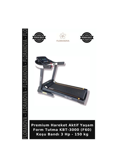 Premium Hareket Aktif Yaşam Form Tutma Kbt-3000 F60 Koşu Bandı 3 Hp - 150 Kg