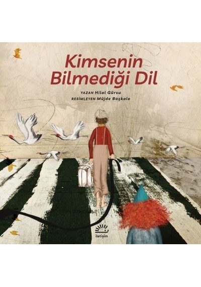Kimsenin Bilmediği Dil - Hilal Gürsu - İletişim Yayınları