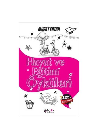 Hayat ve Eğitim Öyküleri - Murat Ertan - Fark Yayınları