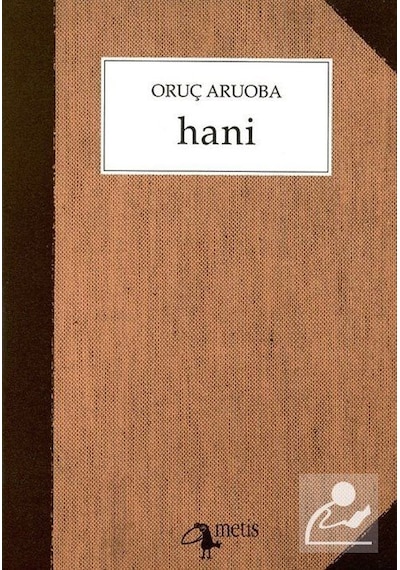 Hani / Oruç Aruoba