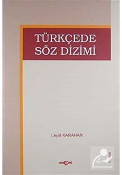 Türkçede Söz Dizimi / Leyla Karahan
