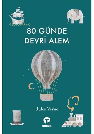 80 Günde Devri Alem - Jules Verne - Turkuvaz Çocuk