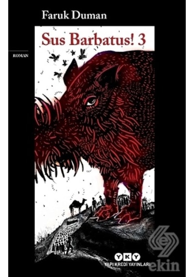 Sus Barbatus! 3-Faruk Duman