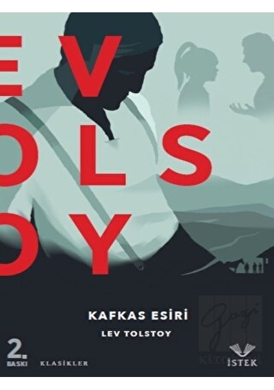 Kafkas Esiri - Lev Nikolayeviç Tolstoy - İstek