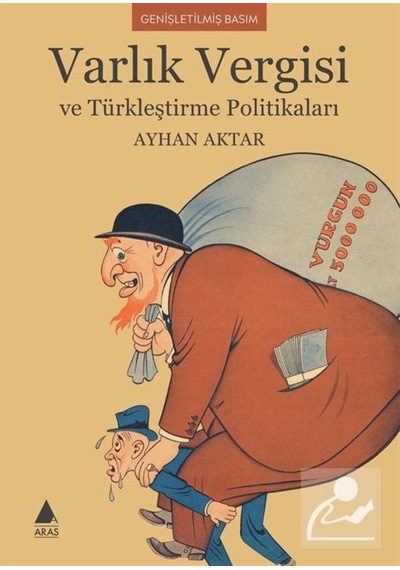 Varlık Vergisi Ve Türkleştirme Politikaları / Ayhan Aktar 9786257460033