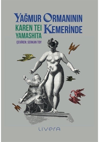 Yağmur Ormanının Kemerinde / Karen Tei Yamashita