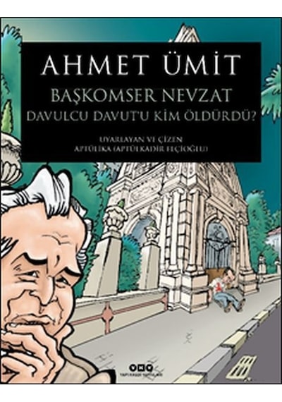 Başkomser Nevzat 3 - Davulcu Davutu Kim Öldürdü? - Ahmet Ümit - Yapı Kredi Yayınları