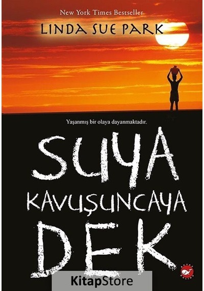 Kitapstore Suya Kavuşuncaya Dek - Linda Sue Park