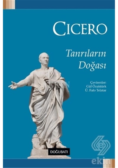 Tanrıların Doğası - Marcus Tullius Cicero - Doğu Batı Yayınları