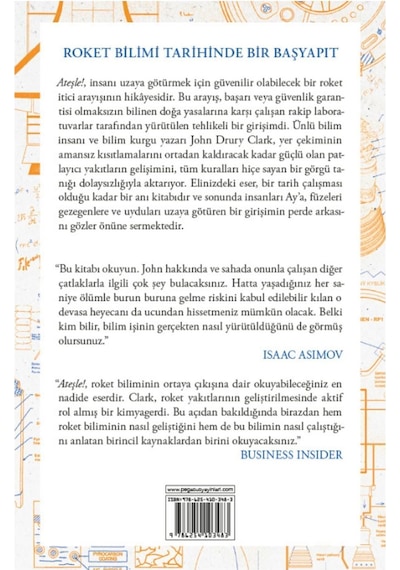 Ateşle! Likit Roket Yakıtlarının Gayriresmi Tarihi - John D. Clark