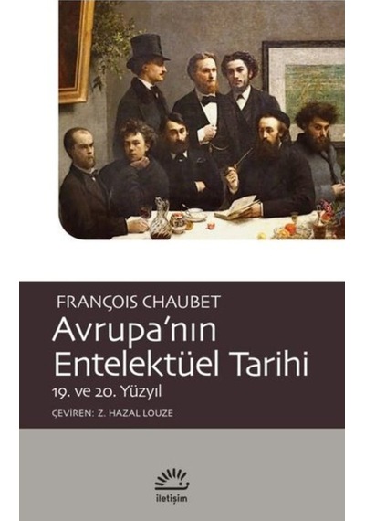 Avrupa'Nın Entelektüel Tarihi 19. Ve 20. Yüzyıl