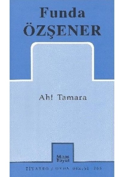 Ah!Tamara - Funda Özşener - Mitos Boyut Yayınları