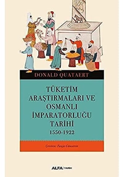 Tüketim Araştırmaları Ve Osmanlı İmparatorluğu Tarihi: 1550-1922