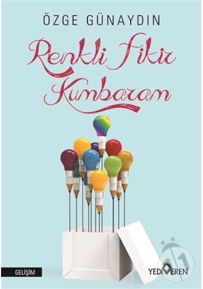 Renkli Fikir Kumbaram - Özge Günaydın - Yediveren Yayınları