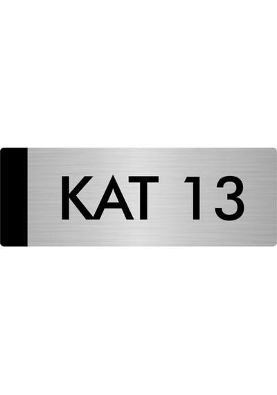 Metal Yönlendirme Levhası, Departman Kapı Isimliği Kat 13 5x20 Cm Gümüş Renk