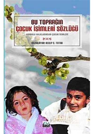 Bu Toprağın Çocuk İsimleri Sözlüğü- Su Yayınları