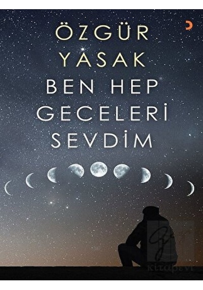 Ben Hep Geceleri Sevdim - Özgür Yasak - Cinius