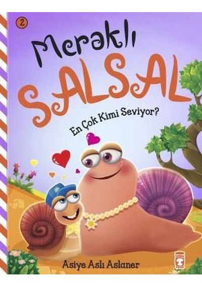 En Çok Kimi Seviyor? Meraklı Salsal 2 - Asiye Aslı Aslaner - Timaş Çocuk