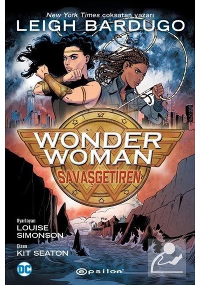 Wonder Woman: Savaş Getiren / Leigh Bardugo
