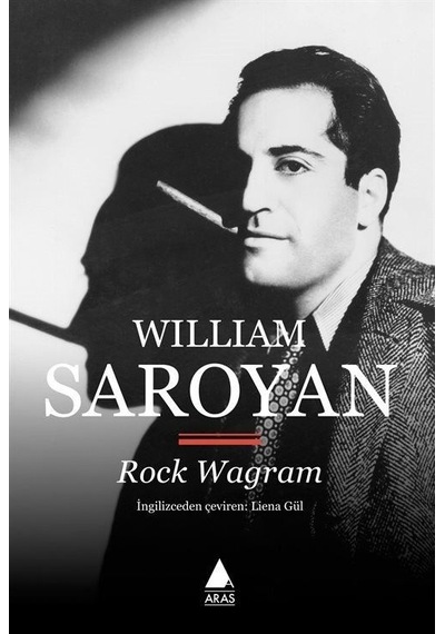 Rock Wagram / William Saroyan