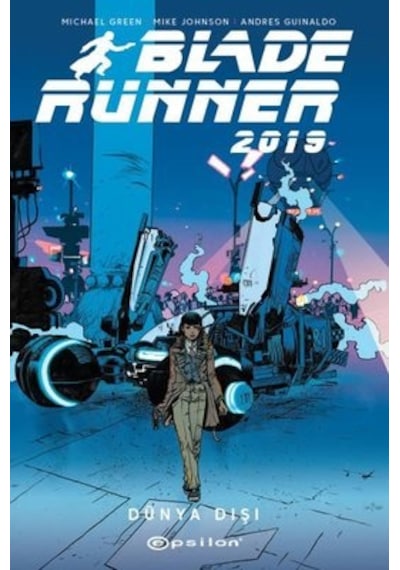 Blade Runner 2019 - Volume 2 - Michael Greenberg - Epsilon Yayınevi