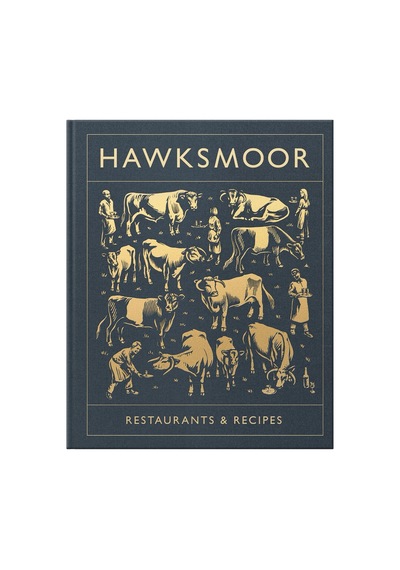 Hawksmoor: Restaurants & Recipes