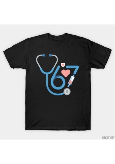 67 Hemşire Altı Yedi Hemşirelik Mizah T-shirt Erkekler Kadınlar Için % 100% Pamuk T Shirt Kıs Çok Renkli
