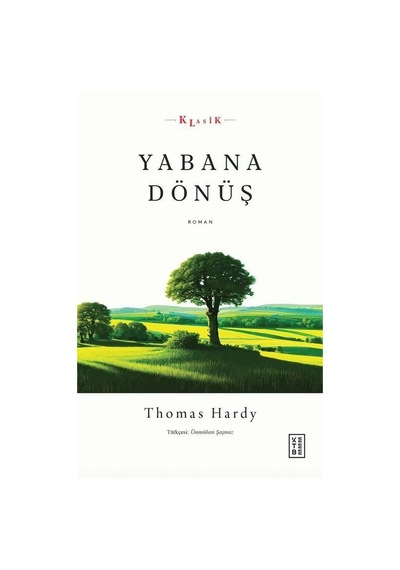 Yabana Dönüş - Thomas Hardy - Ketebe
