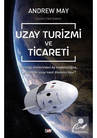 Uzay Turizmi ve Ticareti / Andrew May