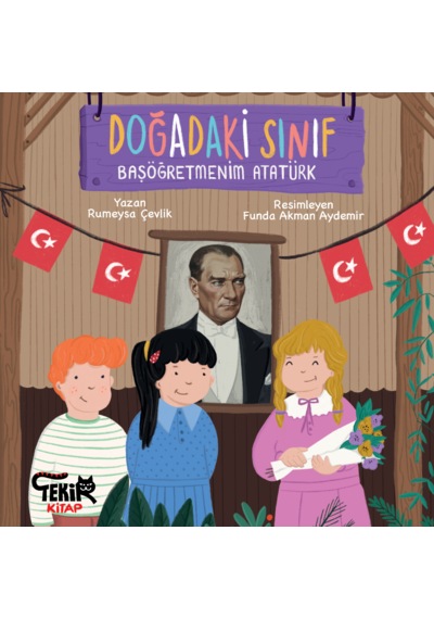 Doğadaki Sınıf - Başöğretmenim Atatürk