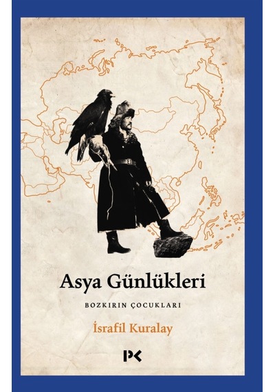 Asya Günlükleri - Bozkırın Çocukları