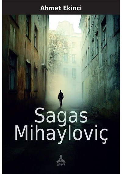 Sagas Mihayloviç / Ahmet Ekinci