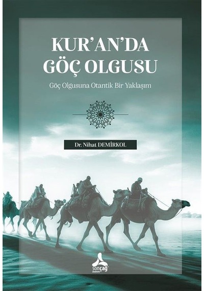 Kur'an'da Göç Olgusu / Nihat Demirkol
