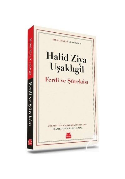 Ferdi ve Şürekası - Kırmızı Kedi Klasikler - Halid Ziya Uşaklıgil - Kırmızı Kedi