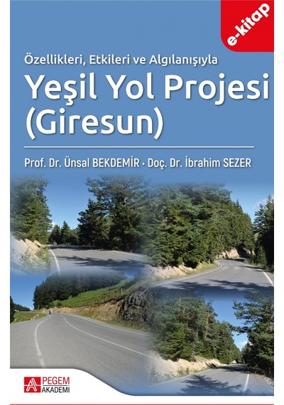Özellikleri Etkileri Ve Algılanışıyla Yeşil Yol Projesi Giresun E-kitap