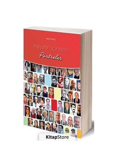 Hayatın İçinden Portreler - Nedim İnce - Mühür Kitaplığı