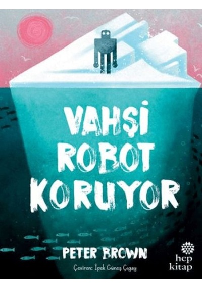 Vahşi Robot Koruyor Ciltli - Ezjı-722300