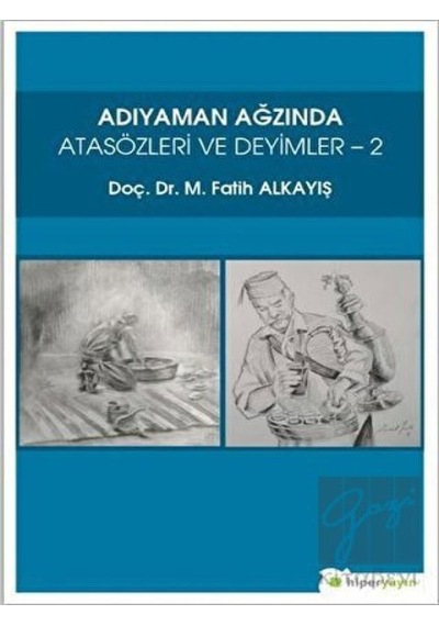 Adıyaman Ağzında Atasözleri ve Deyimler-2  - M. Fatih Alkayış  - Hiperlink