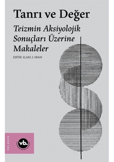 Tanrı Ve Değer / Klaas J. Kraay