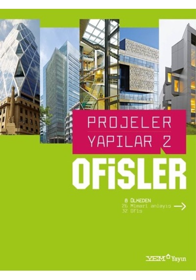 Projeler Yapılar 2  -  Ofisler -  YEM Yayın