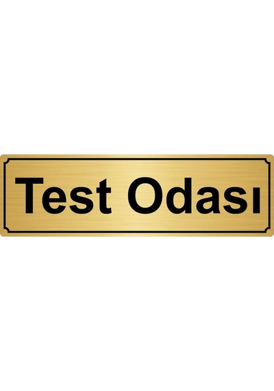 Test Odası Yönlendirme Levhası 7Cmx20Cm Altın Renk Metal
