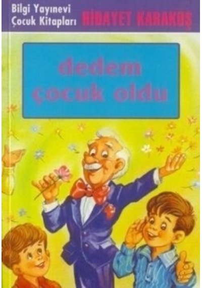 Dedem Çocuk  Oldu